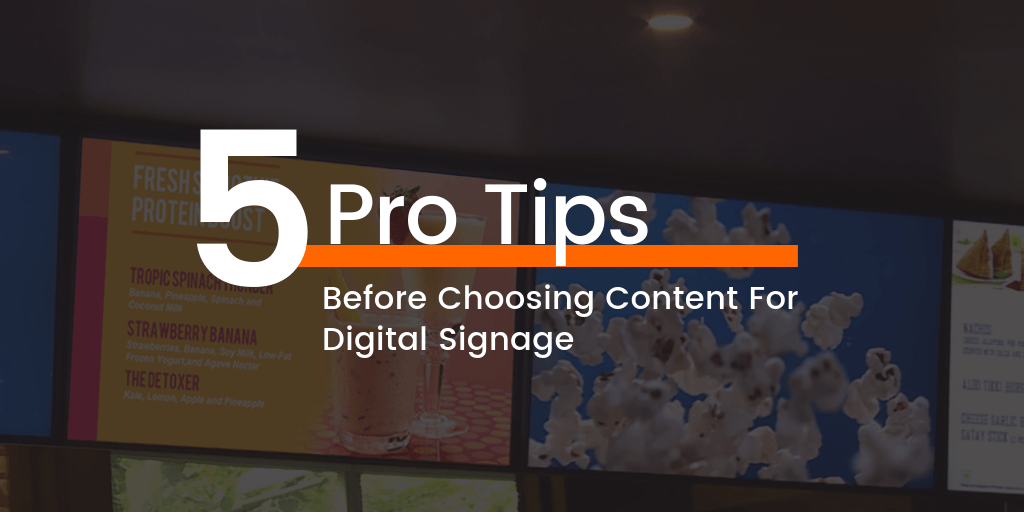 5 PRO tips for choosing Digital Signage
